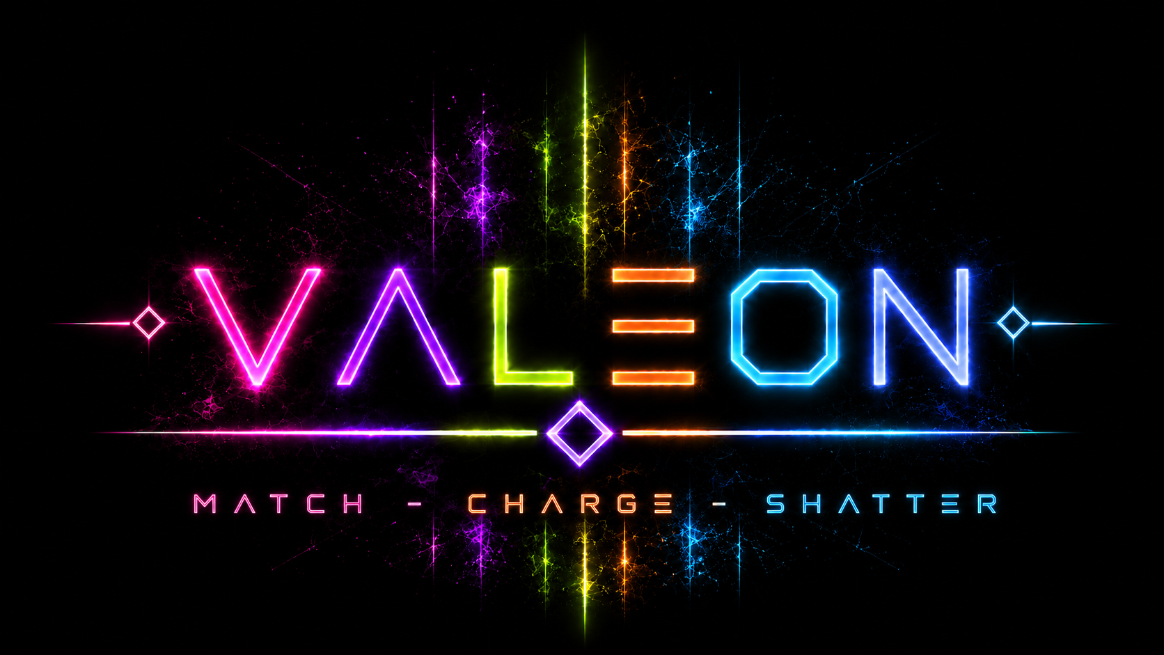 VALEON — Match. Charge. Shatter.